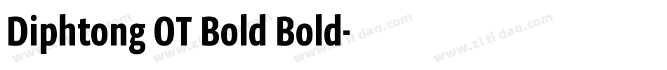 Diphtong OT Bold Bold字体转换